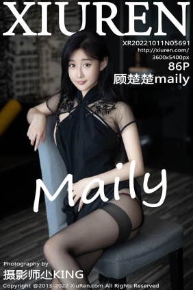 [XIUREN秀人网]2022.10.11 No.5691 顾楚楚maily