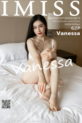 [IMISS爱蜜社]2021.07.26 VOL.617 Vanessa