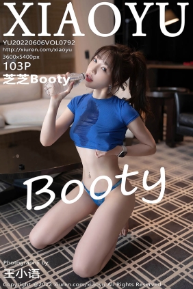 [XIAOYU语画界]2022.06.06 VOL.792 芝芝Booty