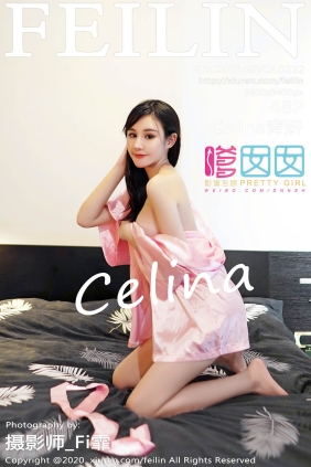 [FEILIN嗲囡囡]2020.01.06 VOL.222 Celina青妍