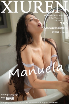 [XIUREN秀人网]2019.08.01 No.1590 Manuela玛鲁娜