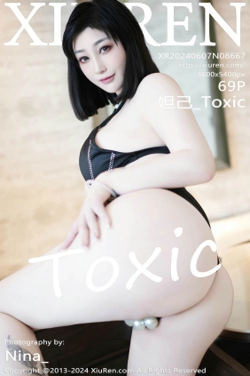 [XIUREN秀人网]2024.06.07 No.8667 妲己_Toxic