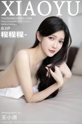 [XIAOYU语画界]2024.02.19 VOL.1204 程程程-